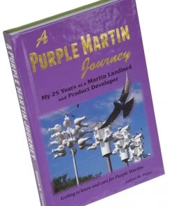 Troyer A Purple Martin Journey Purple Martin Houses